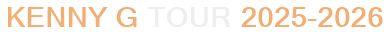 Kenny G Tour 2025-2026